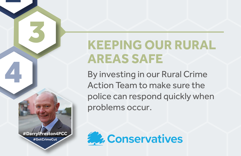 Keeping our rural areas safe.  By investing in our Rural Crime Action Team to make sure the police can respond quickly when problems occur